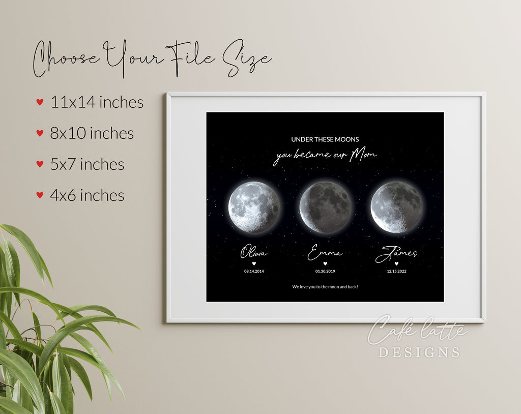 Custom Moon Phase Printable, Moon Phase Gift for Mom, Christmas Mothers Day Thoughtful Gift, Personalized Digital Moon Phase Birthday Gift Print, Custom Moon Phase Card, First Mothers Day Gift from baby printable poster for picture frame, All childrens birthday in moon phase original gift for mom mother, Moms night sky poster printable gift, Under these moons you became our mom, Happy Mothers Day unique gift