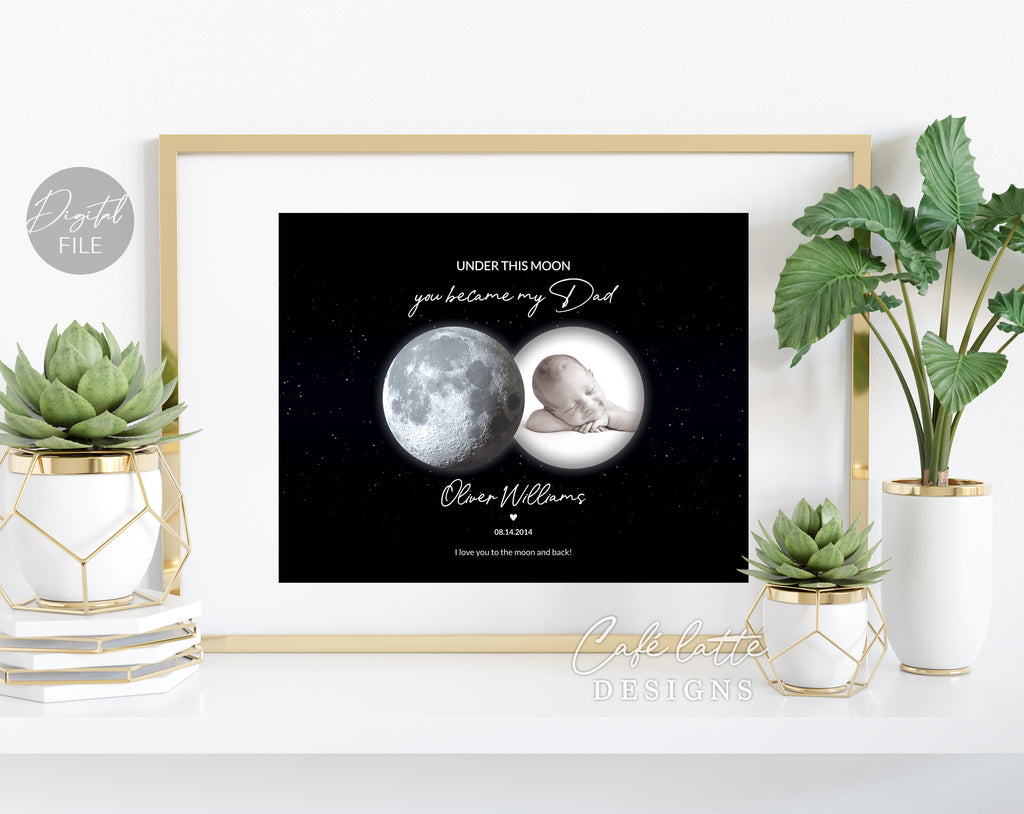 Custom Moon Phase Printable, Moon Phase Gift for Dad, Father's Day Thoughtful Gift, Personalized Digital Moon Phase Birthday Gift Print, Custom Moon Phase Card, First Fathers Day Gift from baby printable poster for picture frame, Childs birthday in moon phase original gift for dad, Dads night sky poster printable gift, Under these moons you became my dad, Happy Fathers Day gift, Birthday gift for dad, Christmas gift for dad
