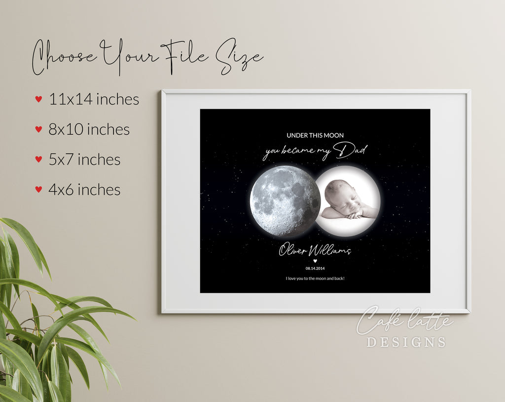 Custom Moon Phase Printable, Moon Phase Gift for Dad, Father's Day Thoughtful Gift, Personalized Digital Moon Phase Birthday Gift Print, Custom Moon Phase Card, First Fathers Day Gift from baby printable poster for picture frame, Childs birthday in moon phase original gift for dad, Dads night sky poster printable gift, Under these moons you became my dad, Happy Fathers Day gift, Birthday gift for dad, Christmas gift for dad