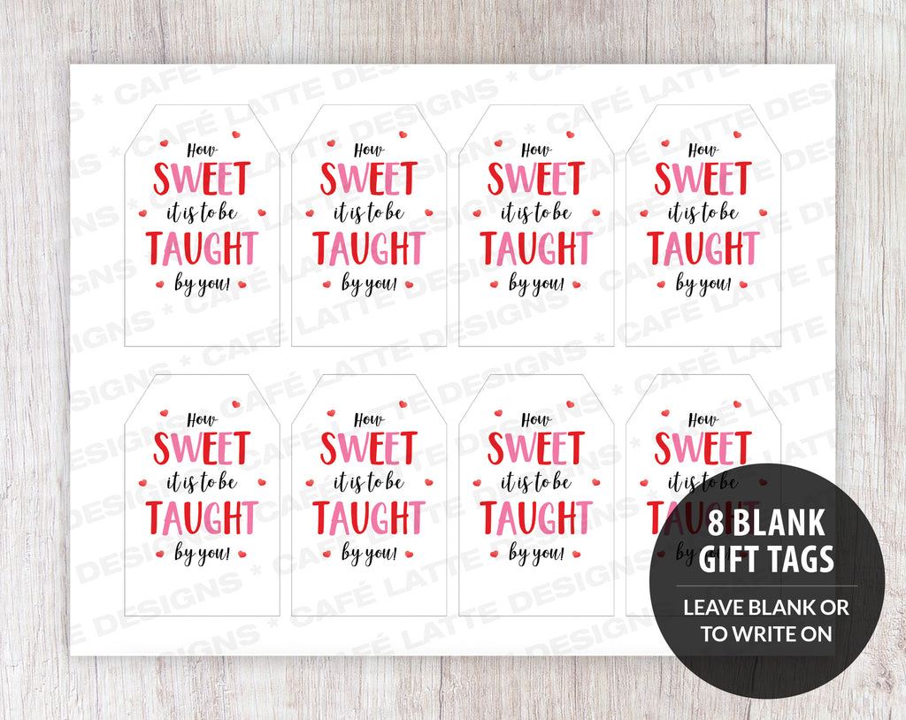 Valentines Day gift tags, Valentines Day printable gift tags, How sweet it is to be taught by you Valentines editable gift tag template DIY, Custom gift labels for Valentines Day, Kids teacher school gift tags with hearts